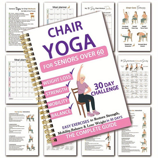 ✨️The Complete Guide to Chair Yoga for Seniors Over 60: 40+ Low-Impact Easy Exercises to Restore Strength, Mobility, Balance, and Lose Weight