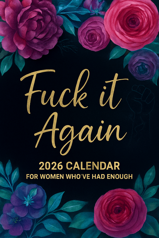 🔥Bestseller🔥Fuck It Again – 2026 Calendar For Women Who’ve Had Enough